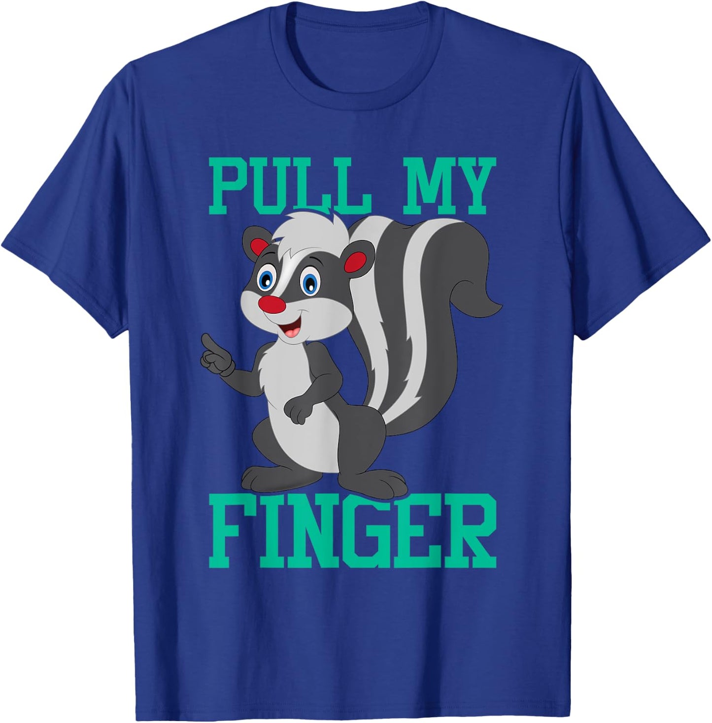 Pull My Finger - Skunk Lover Pet Owner Zookeeper Zoologist T-Shirt - T-Shirt | Royal
