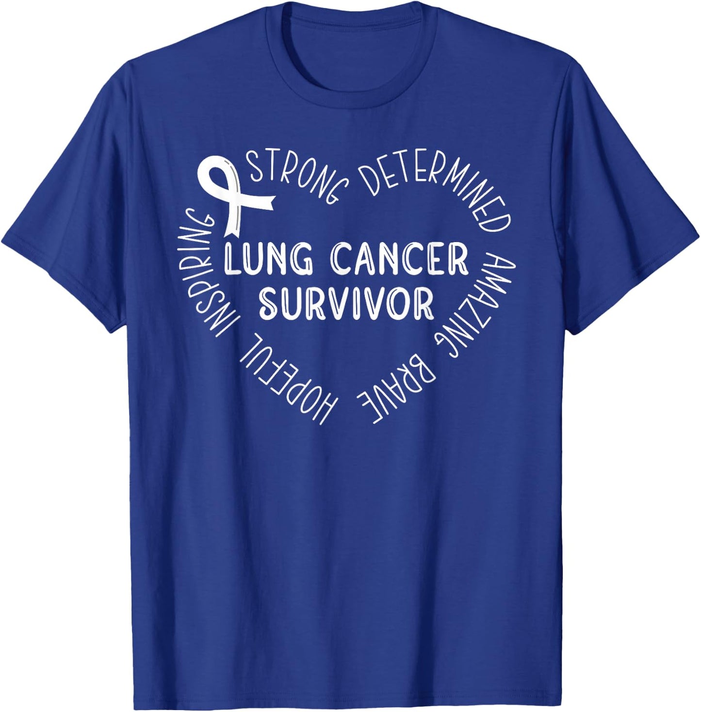 Lung Cancer Survivor T-Shirt - T-Shirt | Royal