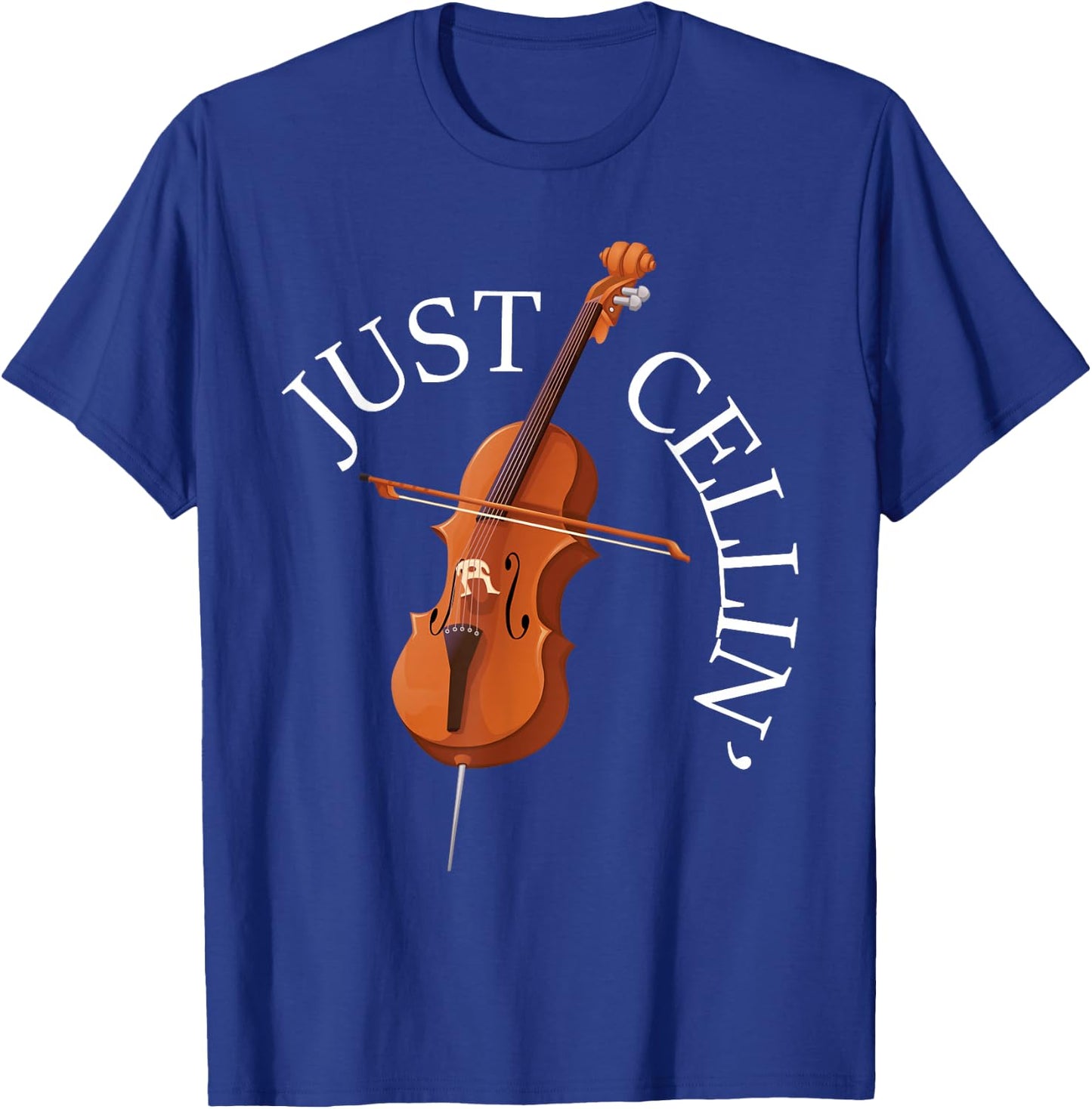Just Cellin - Cello Player Cellist Musician Classical Music T-Shirt - T-Shirt | Royal