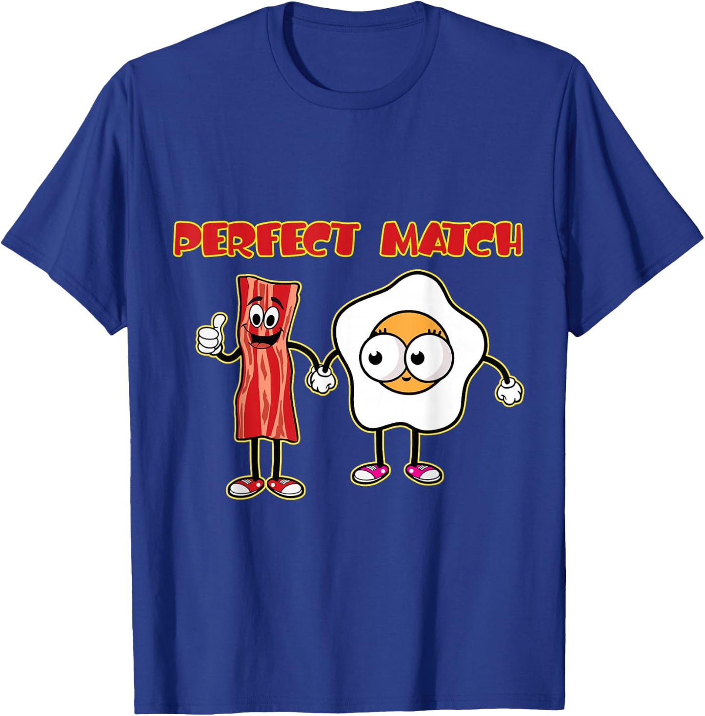 Perfect bacon egg breakfast yummy food lover restaurant T-Shirt - T-Shirt | Royal