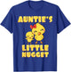 Auntie's Little Nugget Chicken Lover Tita Tia Nuggies Auntie T-Shirt - T-Shirt | Royal