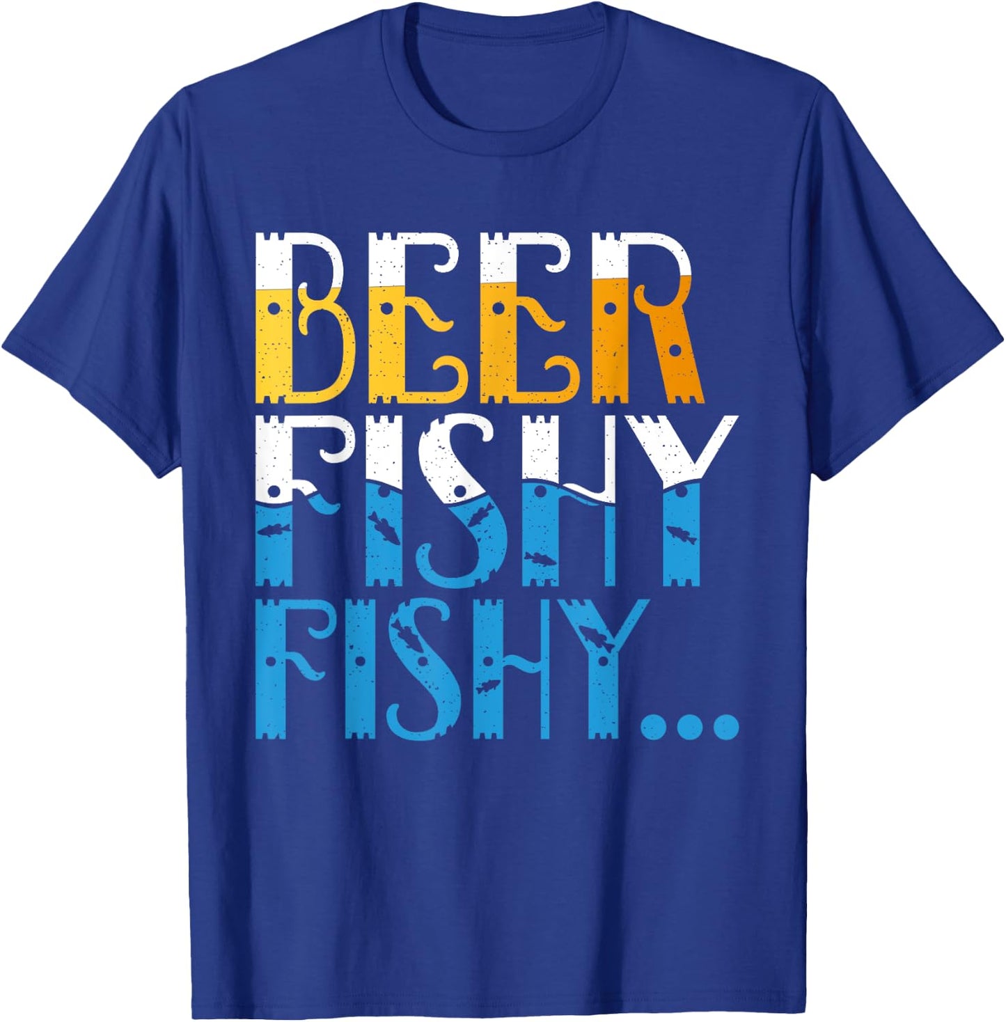 Beer Fishy Fishy Angling Hunting Fishing T-Shirt - T-Shirt | Royal