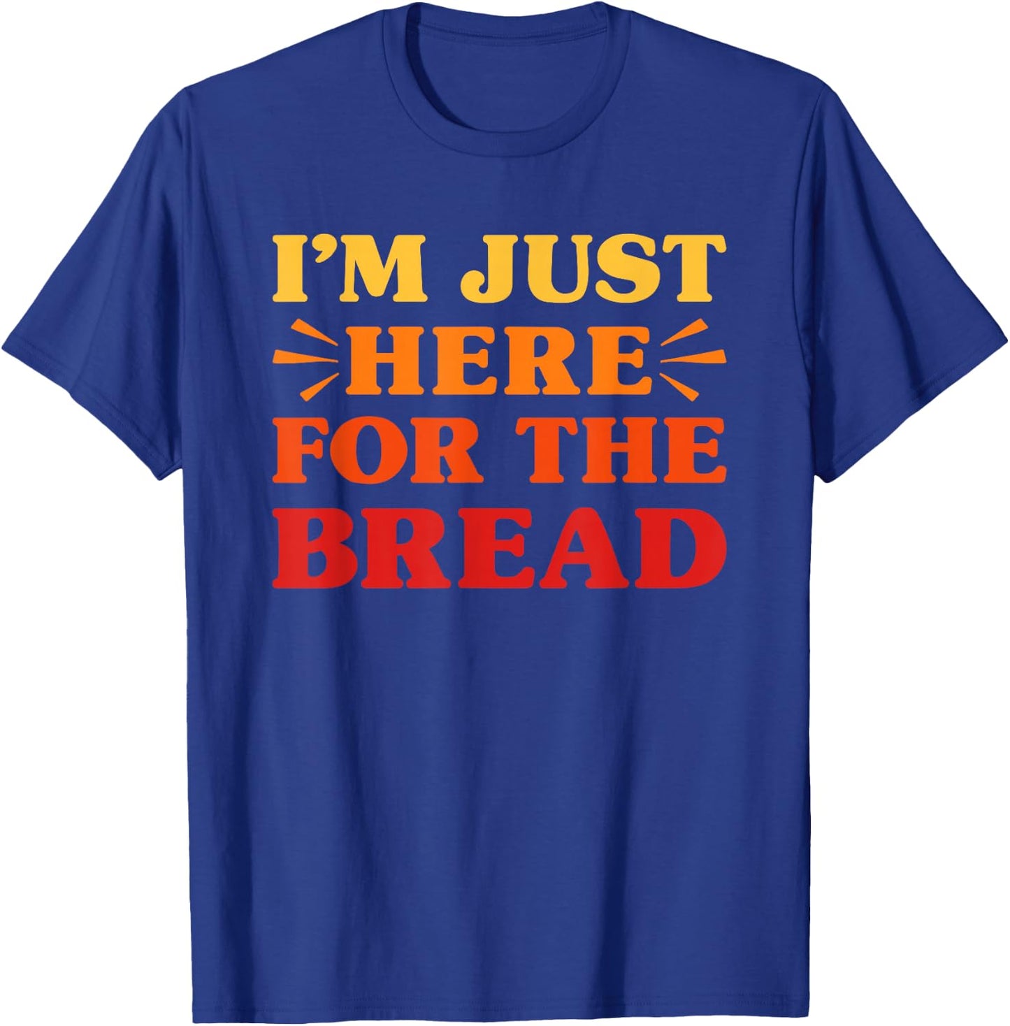 Bread I Love Bread Funny Food Lover T-Shirt - T-Shirt | Royal