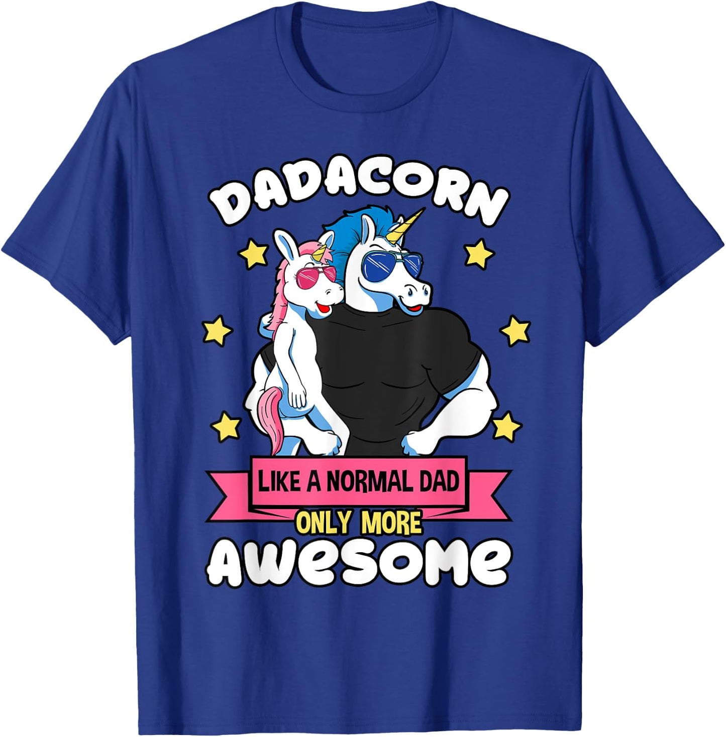Dadacorn Father Unicorn Daughter Daddy Muscles Sunglasses T-Shirt - T-Shirt | Royal