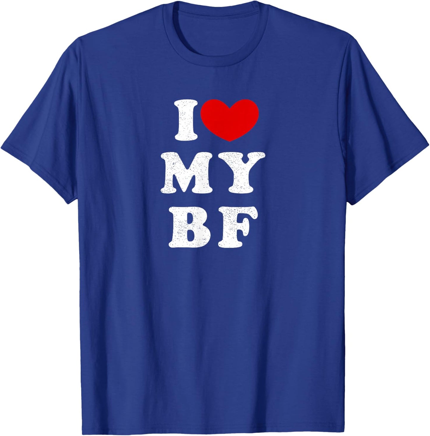 I Love My Boyfriend, I Heart My BF T-Shirt - T-Shirt | Royal