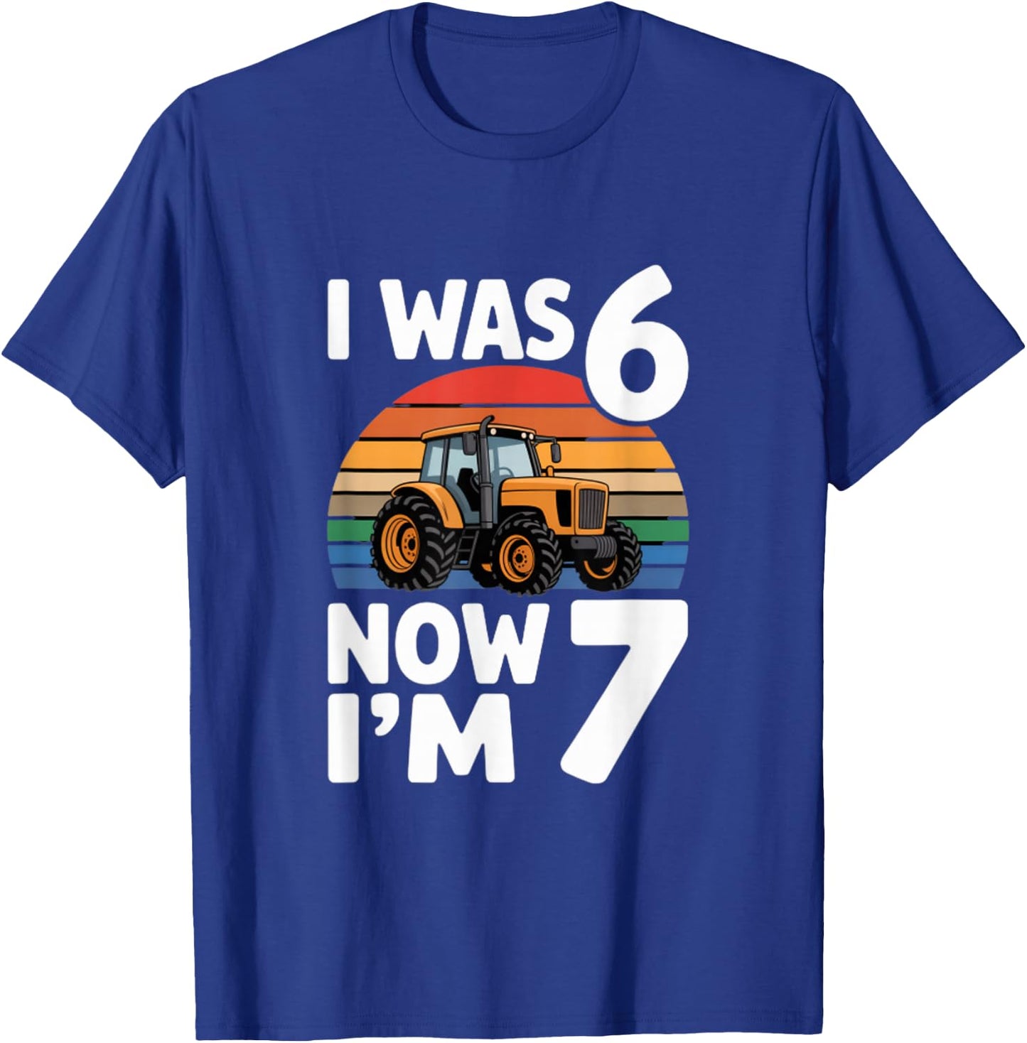 I was 6 Now Im 7 Tractor Birthday Boy Farmer T-Shirt - T-Shirt | Royal