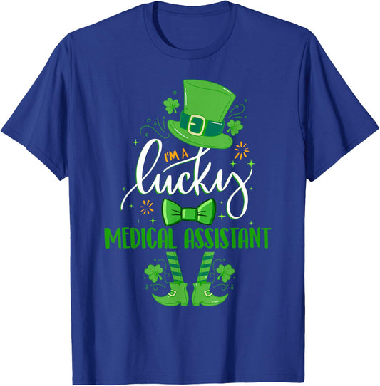 St Patrick's Day Leprechaun I'm a Lucky Medical Assistant T-Shirt - T-Shirt | Royal