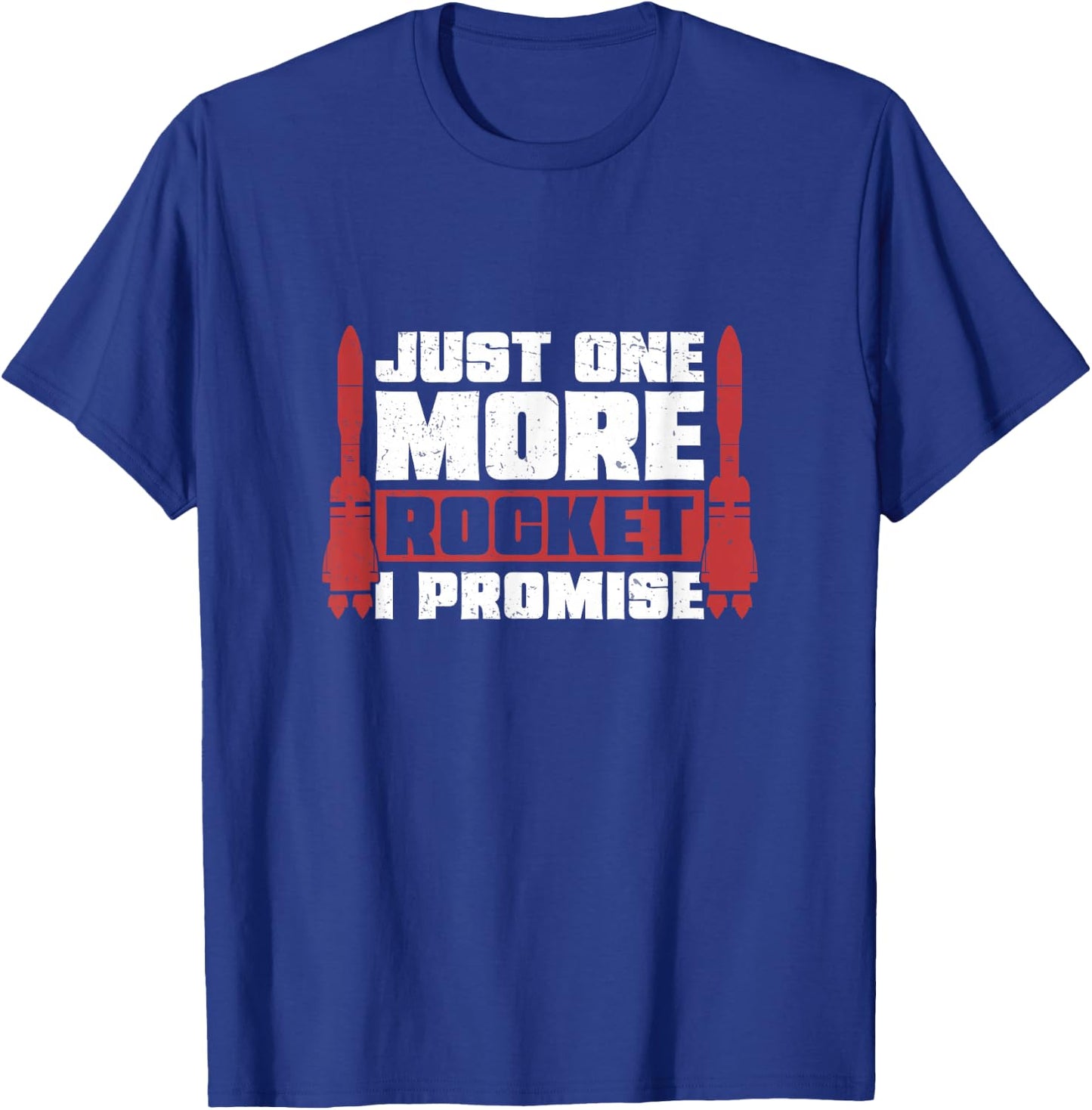 Model Rocket More Promise Rocket Funny Rocket Science T-Shirt - T-Shirt | Royal