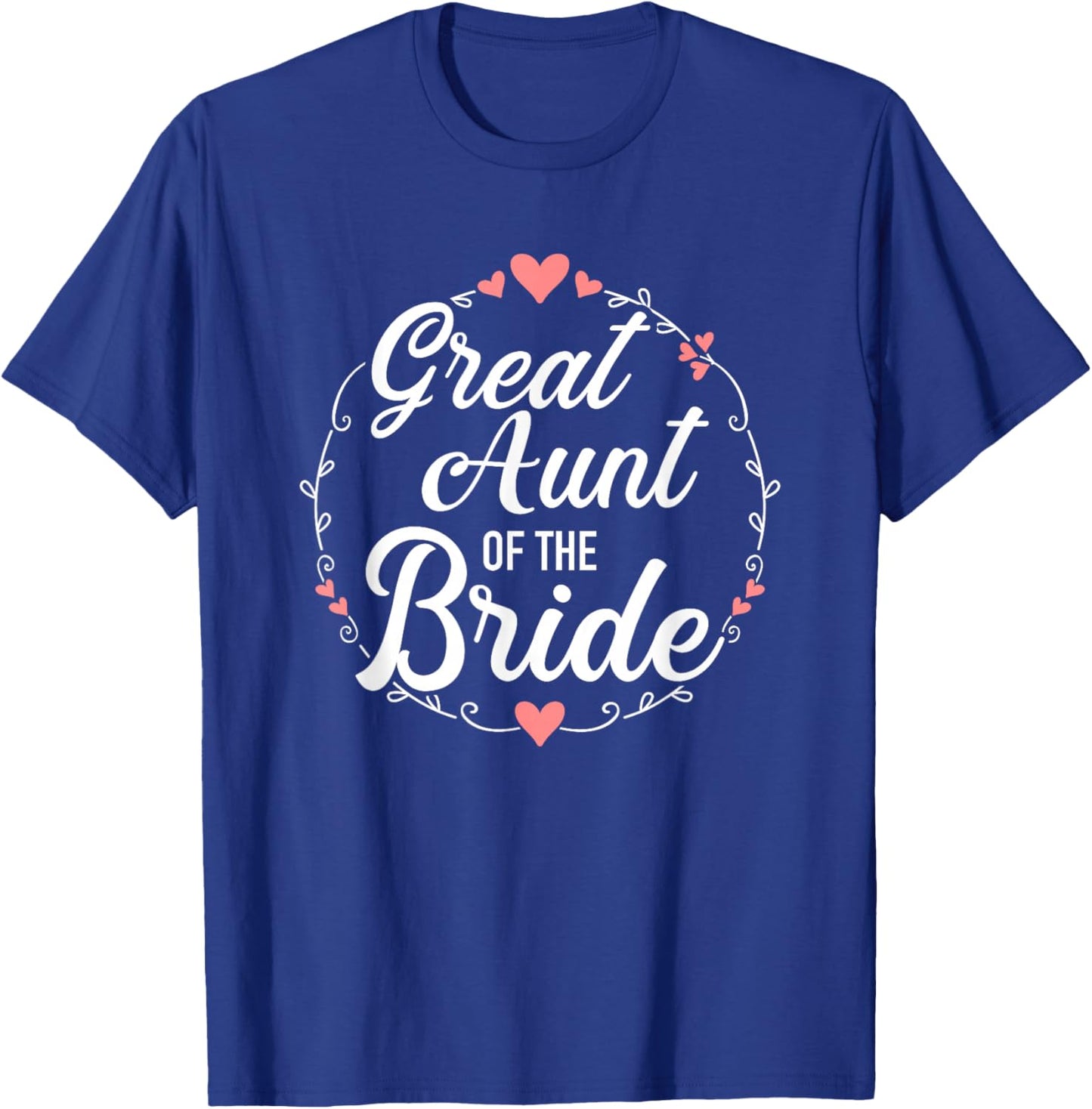 Great Aunt of the Bride for Wedding or JGA T-Shirt - T-Shirt | Royal