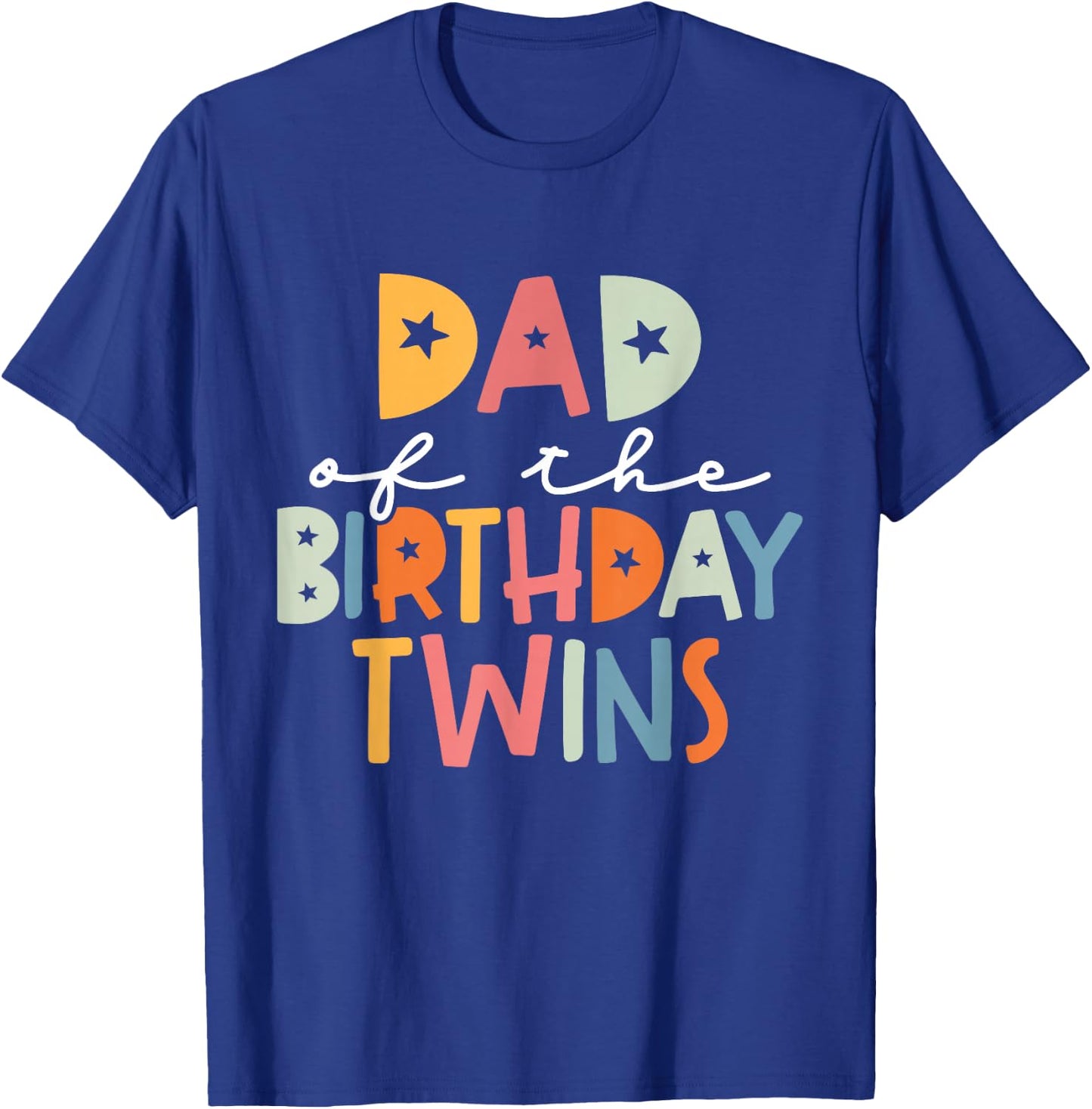 Dad of The Birthday Twins Kids Great Daddy of Twins Bday T-Shirt - T-Shirt | Royal
