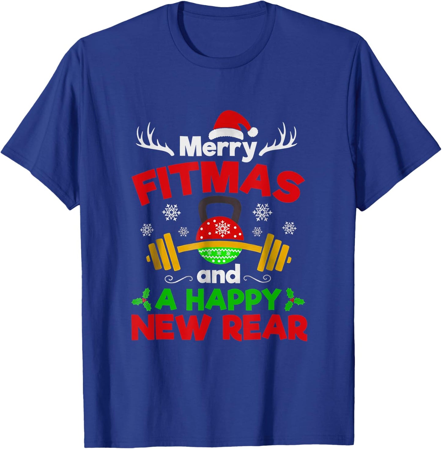 Merry Fitmas and a Happy New Year T-Shirt - T-Shirt | Royal