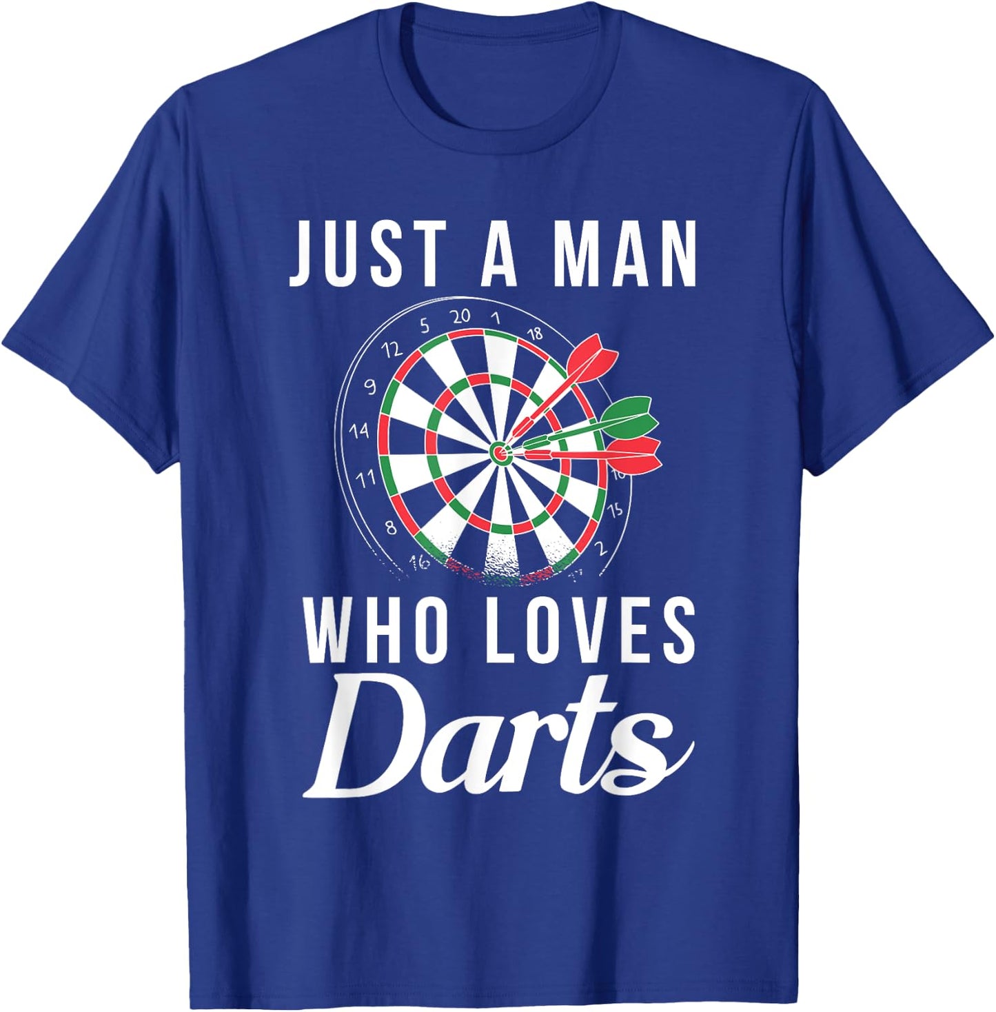 Just a Man who loves Darts Pub Dart Player T-Shirt - T-Shirt | Royal