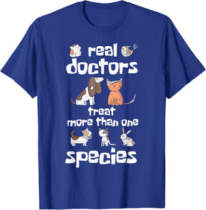 Veterinarian - Real Doctors Treat More Than One Species T-Shirt - T-Shirt | Royal