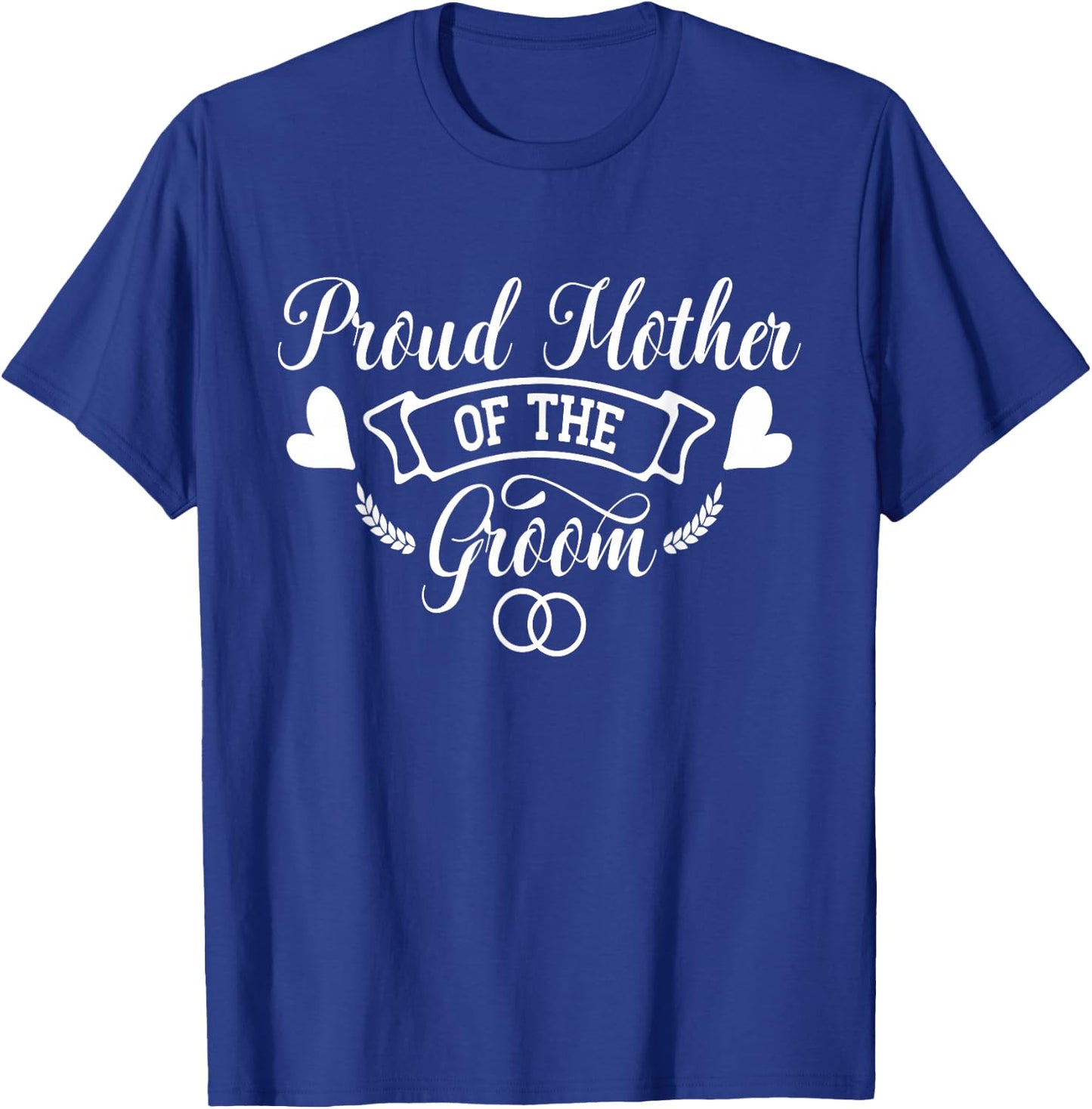 Wedding Mother of the Groom Mother Bachelorette Party Women T-Shirt - T-Shirt | Royal