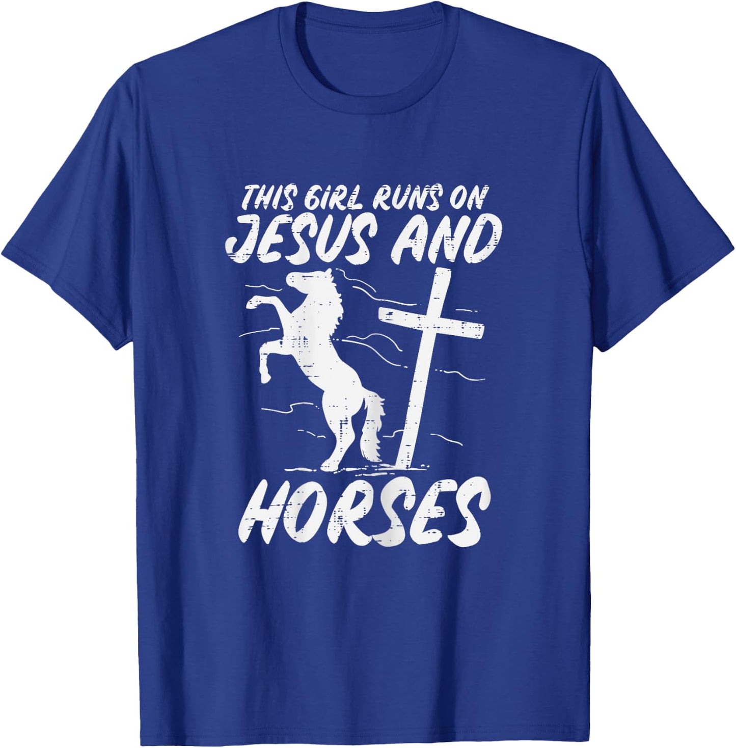 Girl Runs On Jesus And Horses God Christian Girls Women T-Shirt - T-Shirt | Royal