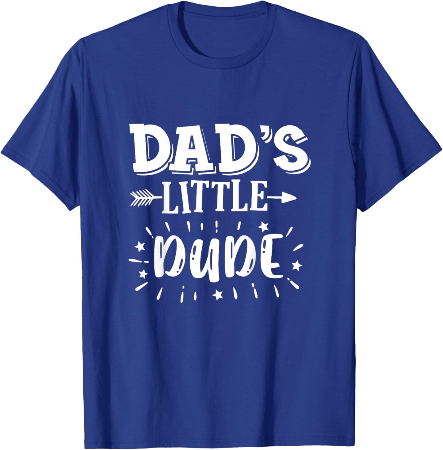 Kids Dad's Little Dude Little Dude's Dad Dad Son Matching Outfits T-Shirt - T-Shirt | Royal