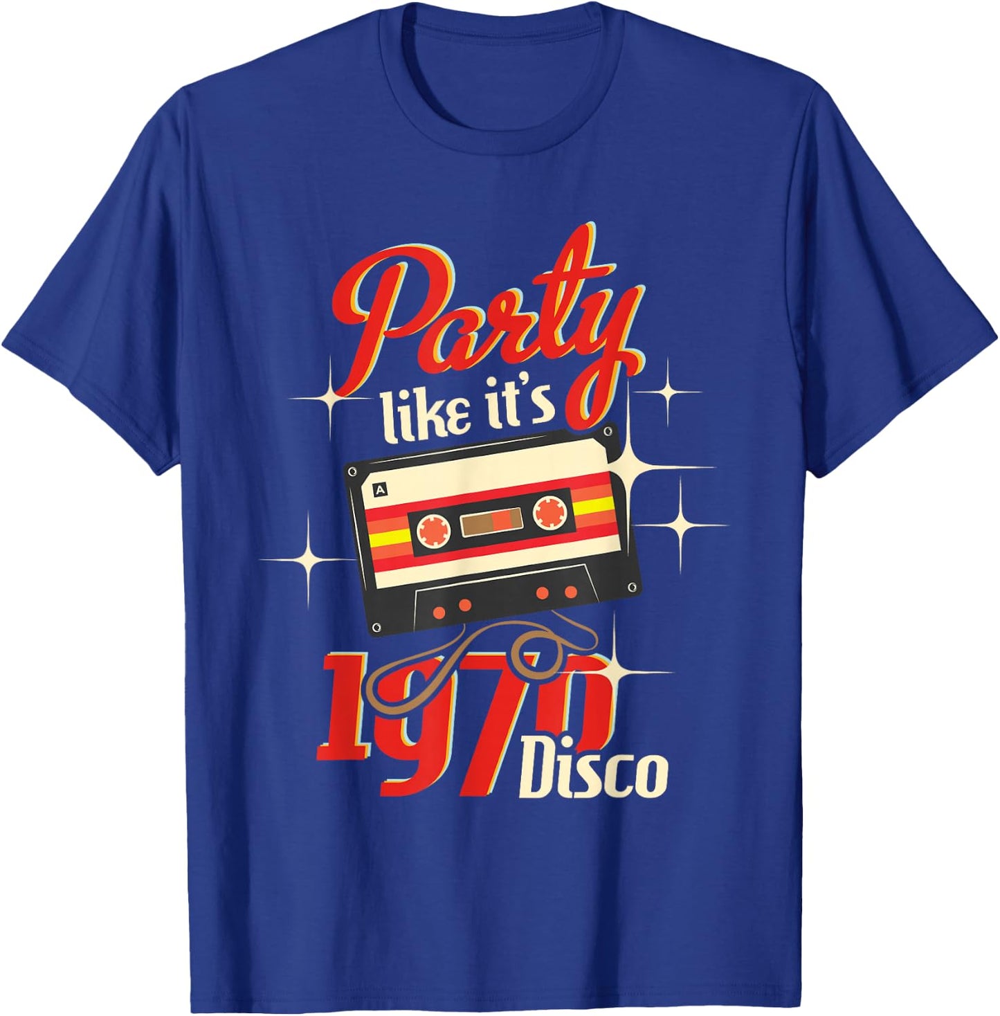 Party Like It's 1970 Disco - 1970s Funky Party 70s Groove T-Shirt - T-Shirt | Royal