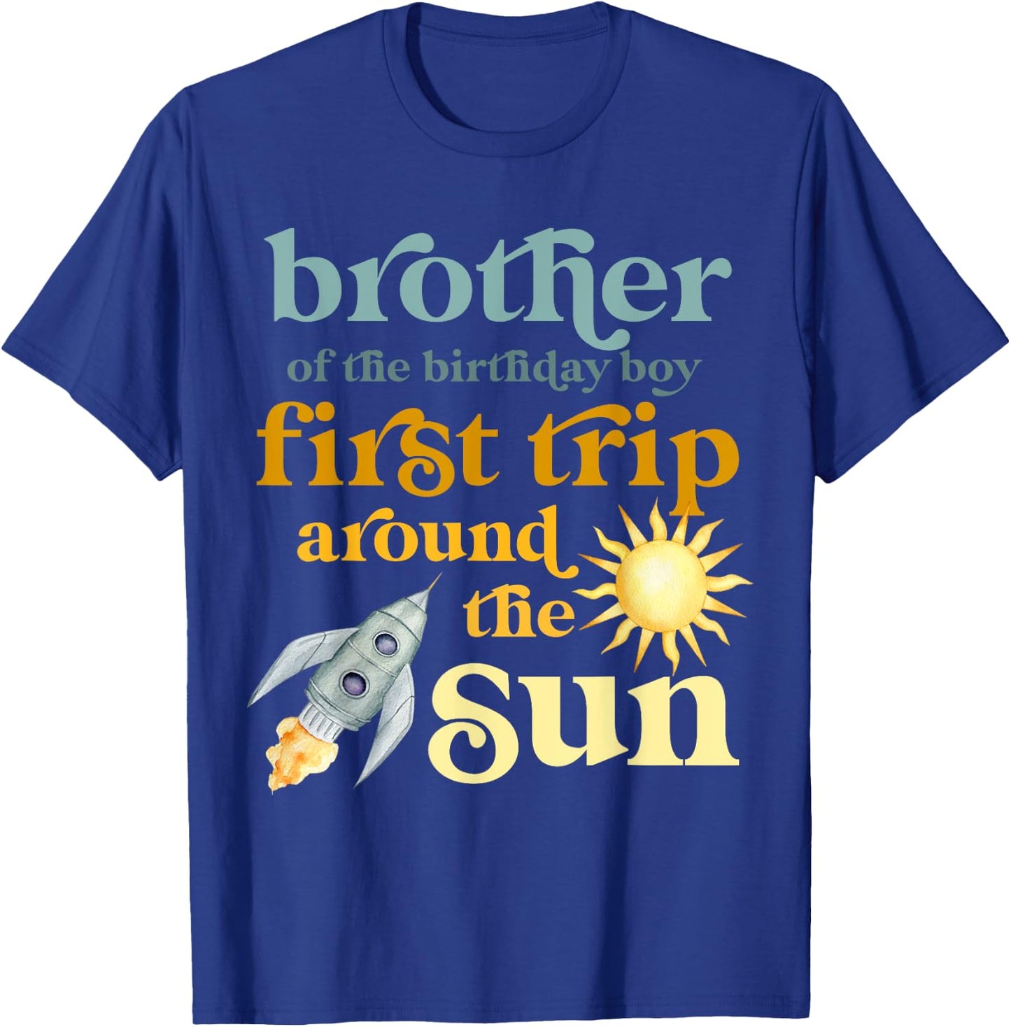 Brother Outer Space 1st Birthday First Trip Around The Sun T-Shirt - T-Shirt | Royal