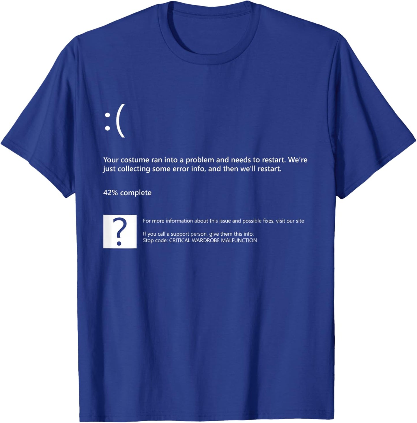 Blue Screen of Death BSOD Quick Funny Lazy Group Costume T-Shirt - T-Shirt | Royal