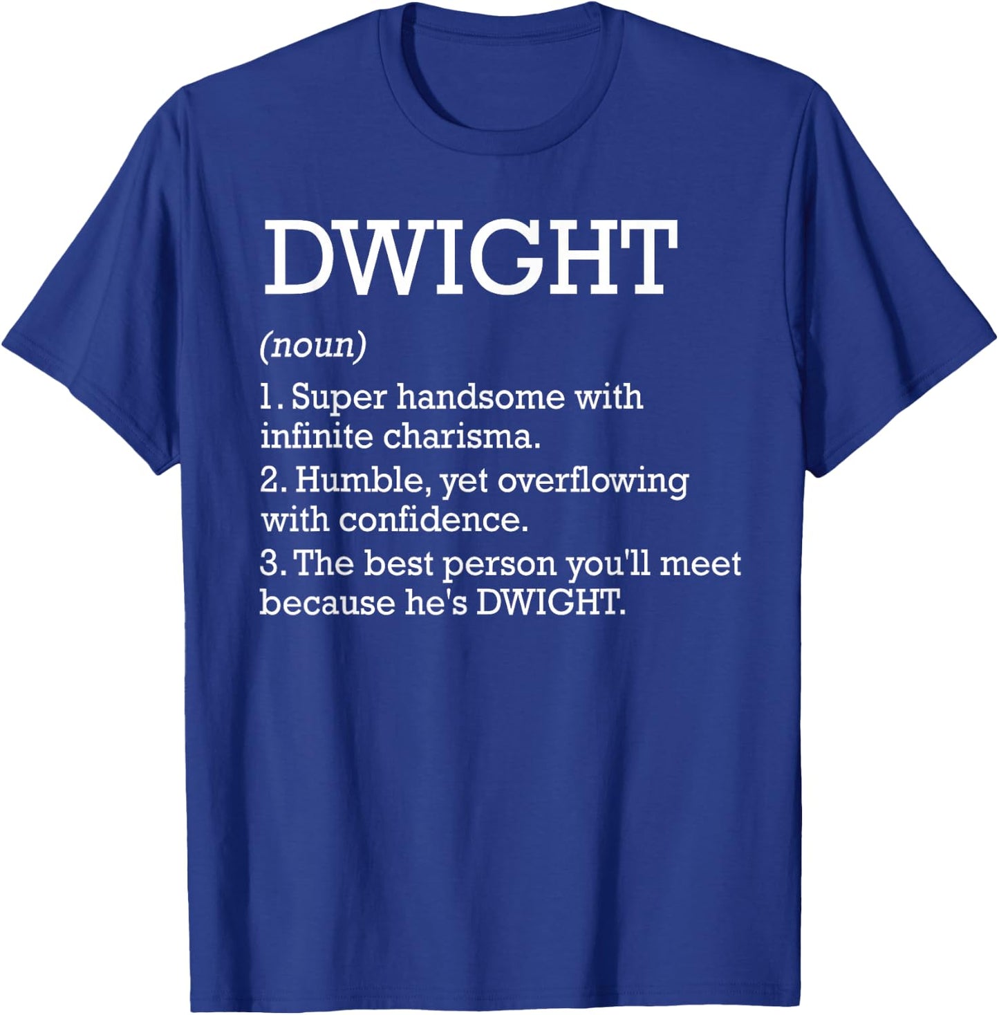 Dwight Definition Personalized Name Dwight Funny Birthday T-Shirt - T-Shirt | Royal