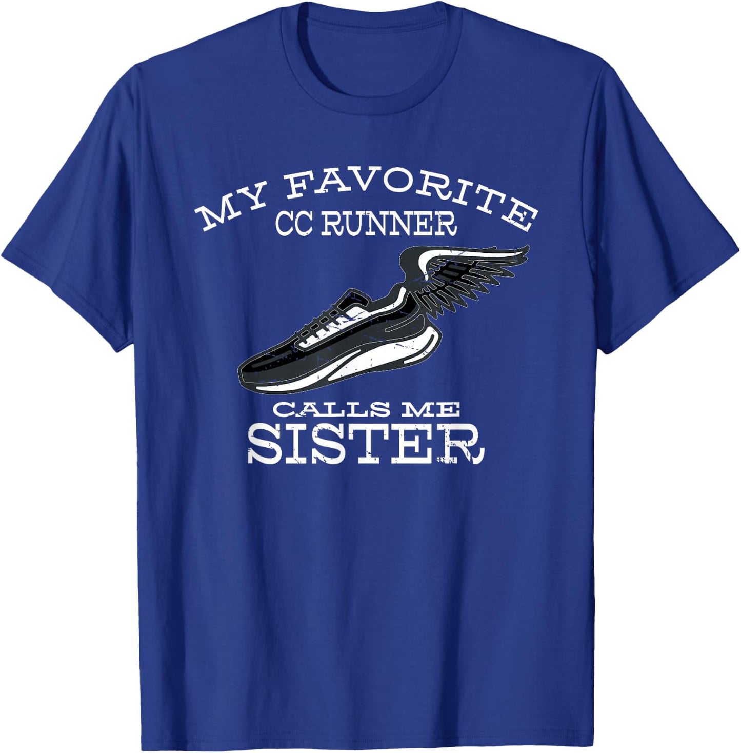 My Favorite Cross Country Runner Calls Me Sister T-Shirt - T-Shirt | Royal