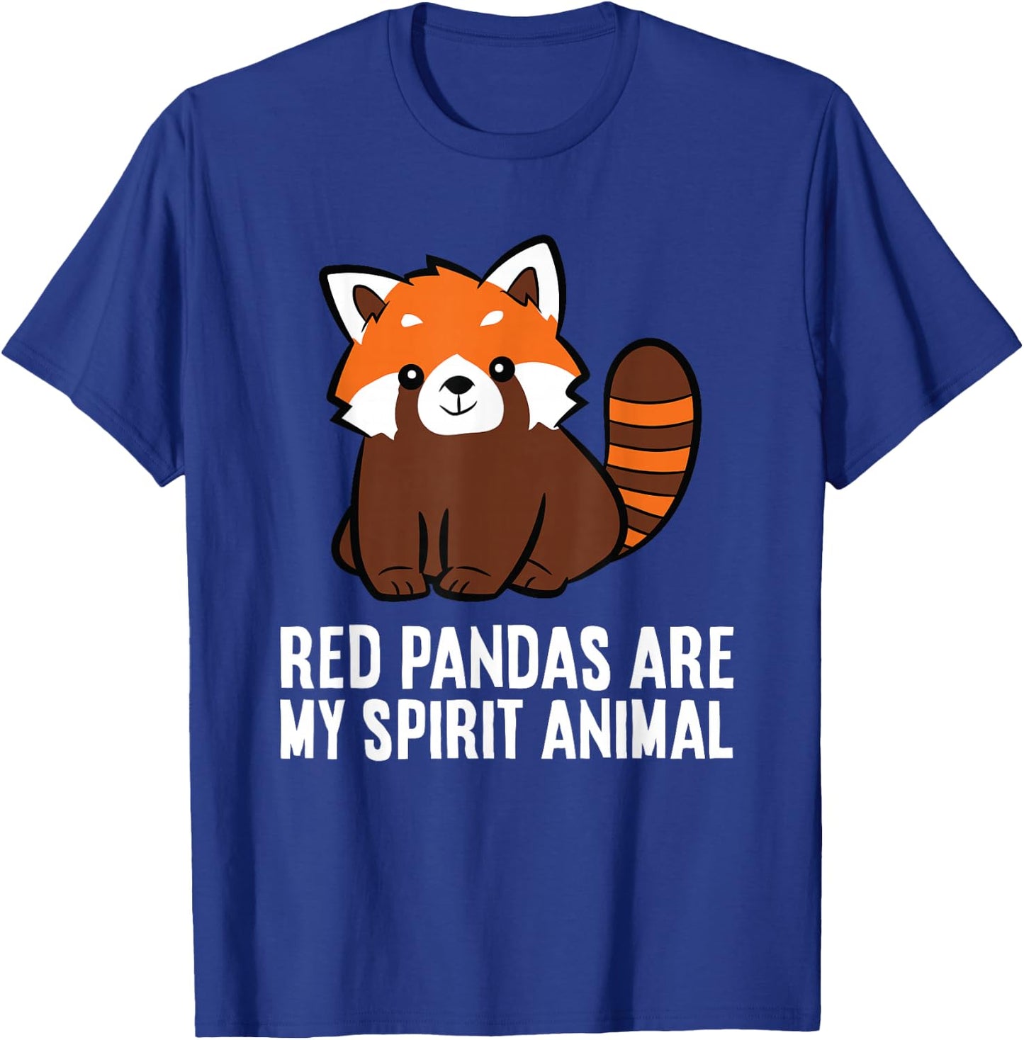 Red Pandas Are My Spirit Animal Cute Red Panda T-Shirt - T-Shirt | Royal