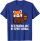 Red Pandas Are My Spirit Animal Cute Red Panda T-Shirt - T-Shirt | Royal