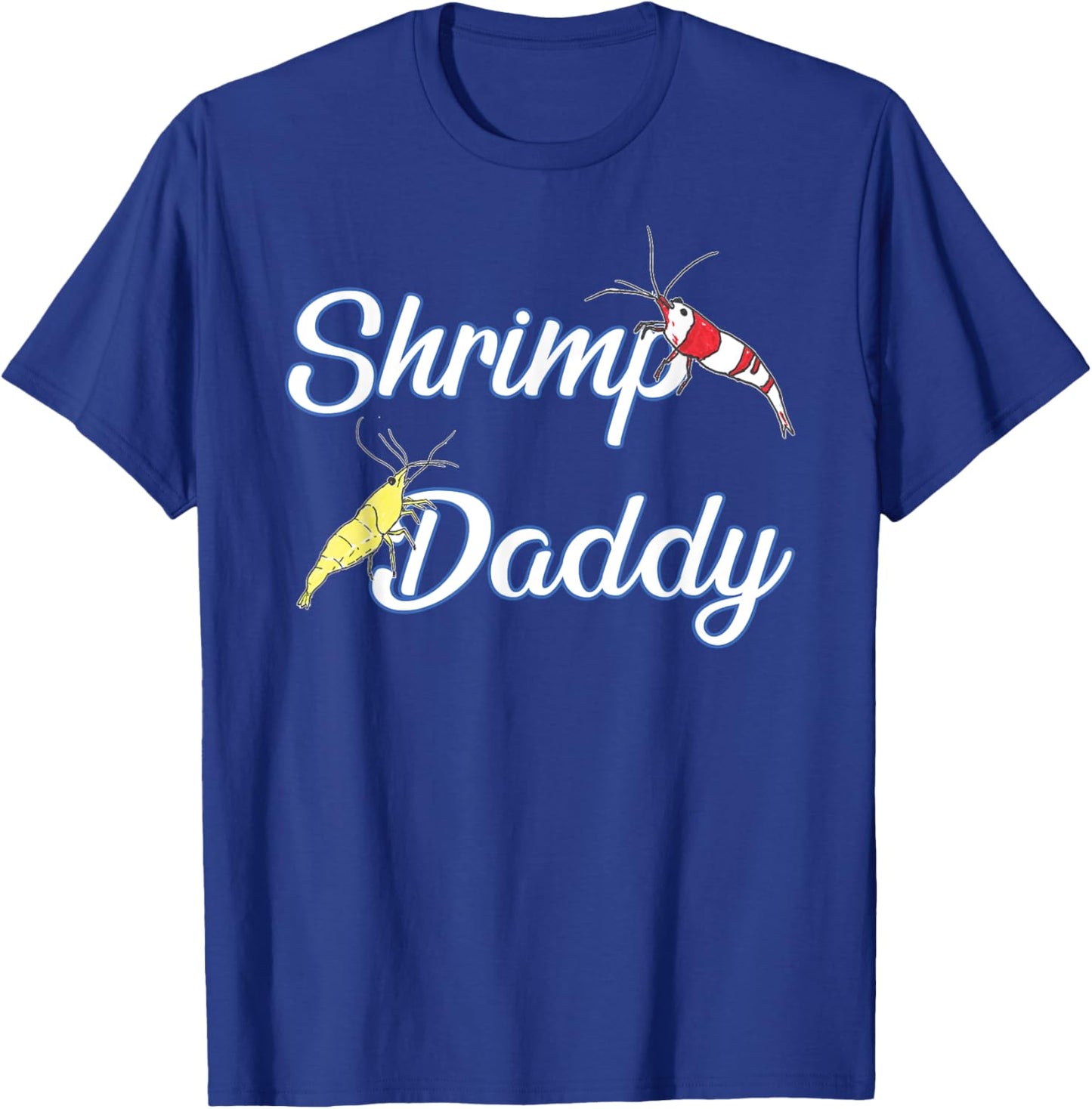Aquarium Shrimp Daddy T-Shirt - T-Shirt | Royal