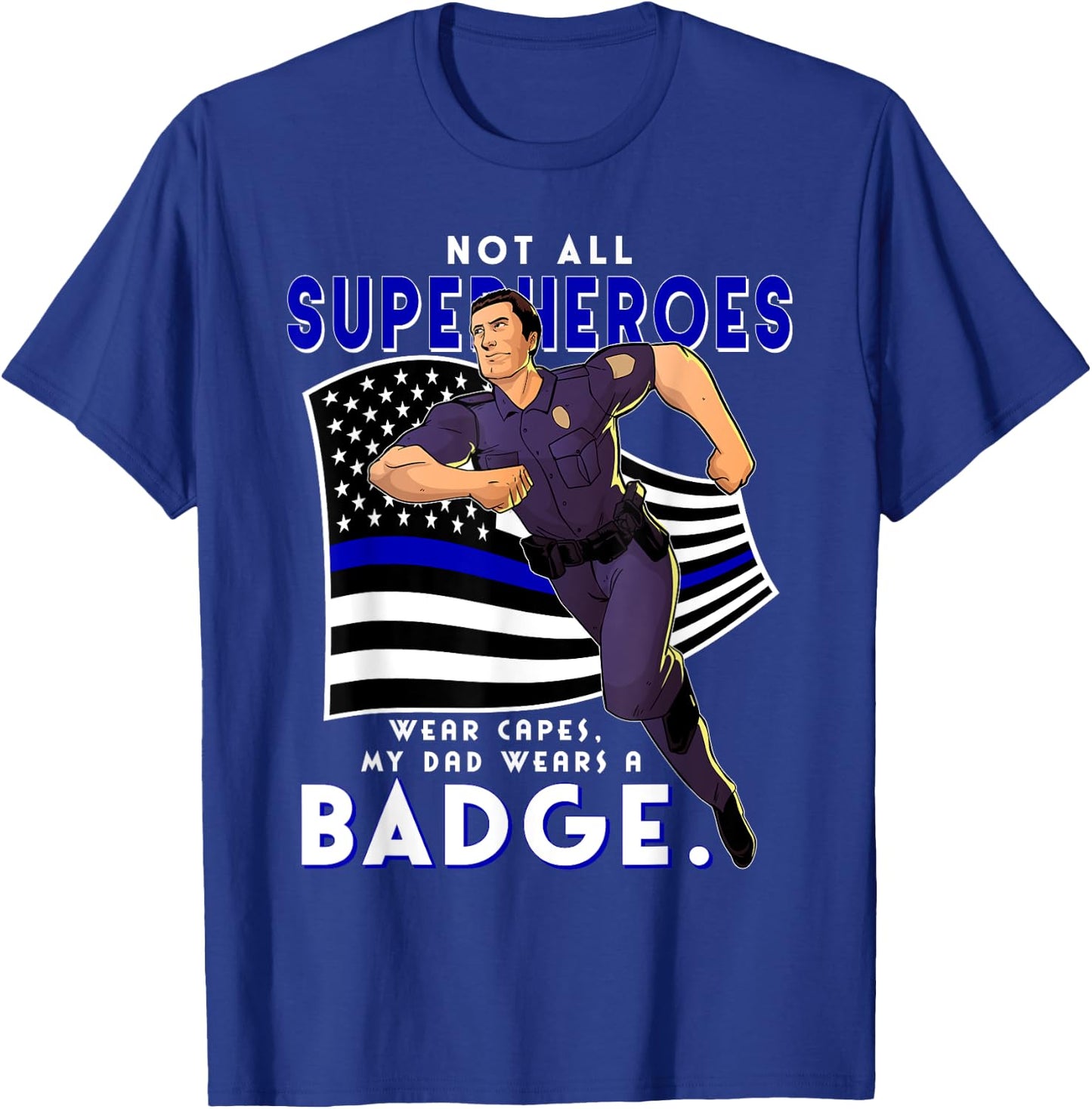 Police Superhero Thin Blue Line My Dads A Hero Police Son T-Shirt - T-Shirt | Royal