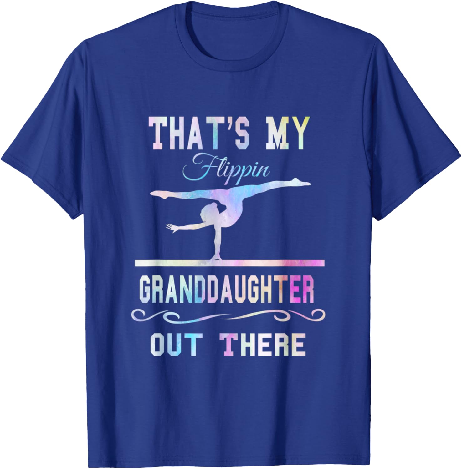 Gymnastics Grandma Thats My Flippin Granddaughter Out There T-Shirt - T-Shirt | Royal