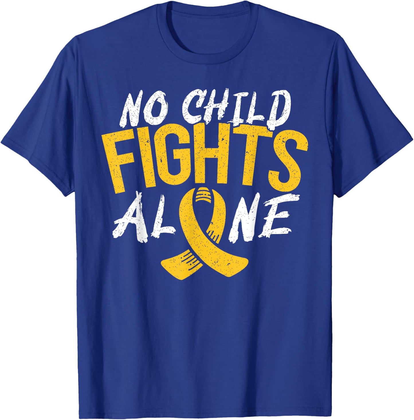 No Child Fights Alone Childhood Cancer Awareness Month T-Shirt - T-Shirt | Royal