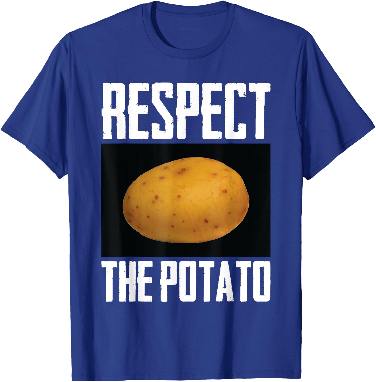 Respect The Potato Funny Root Vegetable Potatoes T-Shirt - T-Shirt | Royal