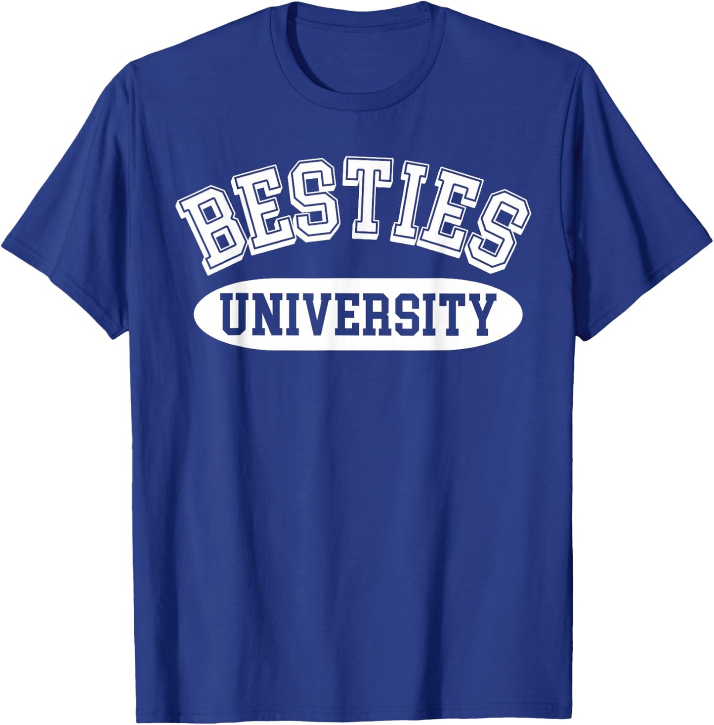 Besties University College Style Best Friend Matching BFF T-Shirt - T-Shirt | Royal