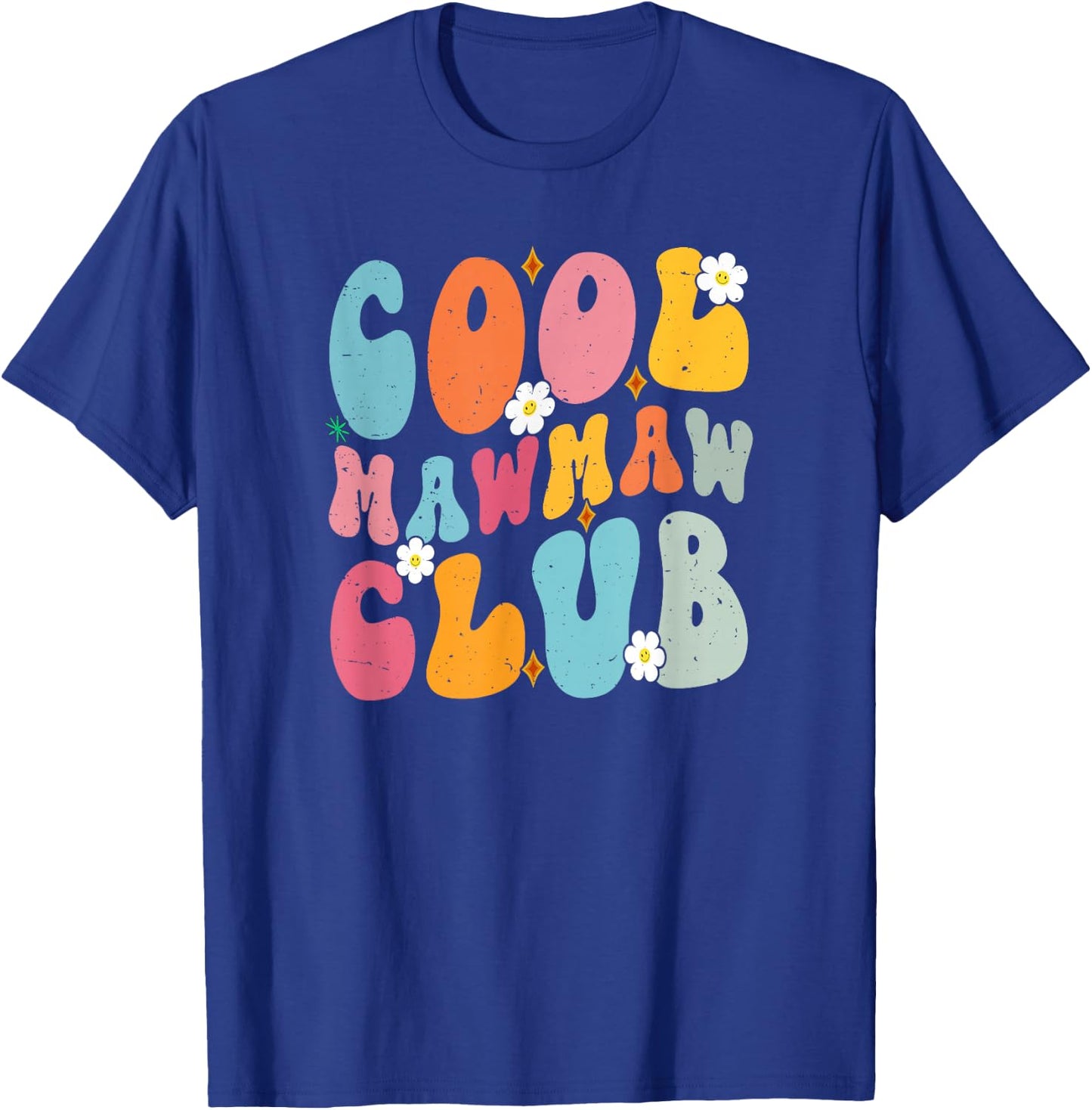Cool Mawmaw Club Mother's Day Groovy Retro Best Mom Ever T-Shirt - T-Shirt | Royal