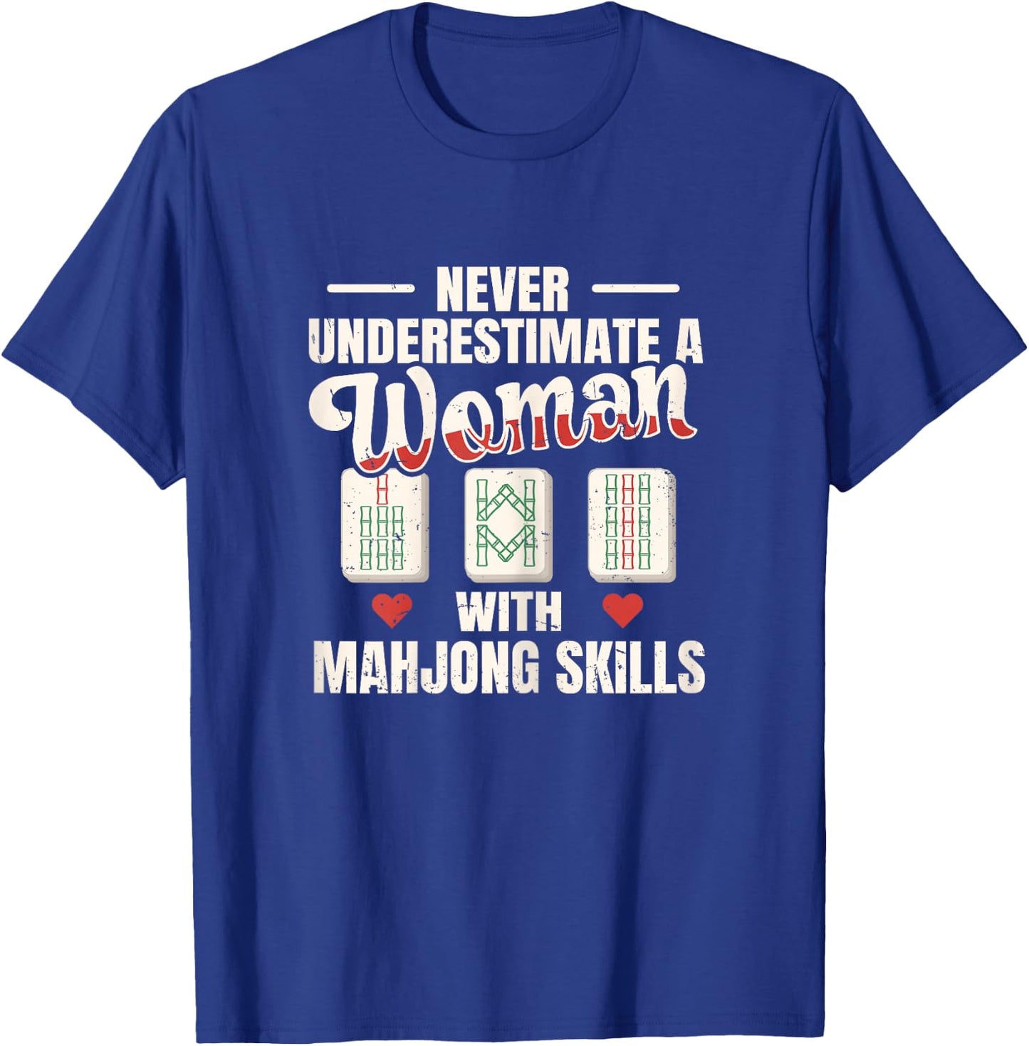Mahjong Quote for a Mahjong Lady T-Shirt - T-Shirt | Royal