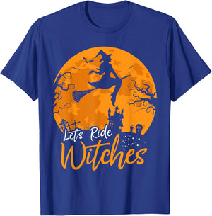 Let's Ride Witches Witch Broomstick Halloween Costume T-Shirt - T-Shirt | Royal