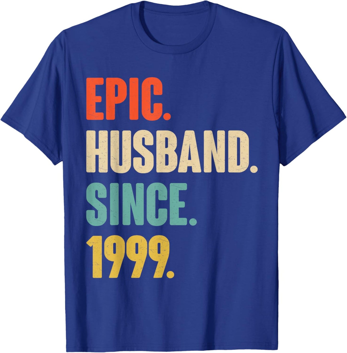 26th Wedding Anniversary - Epic Husband Since 1999 T-Shirt - T-Shirt | Royal