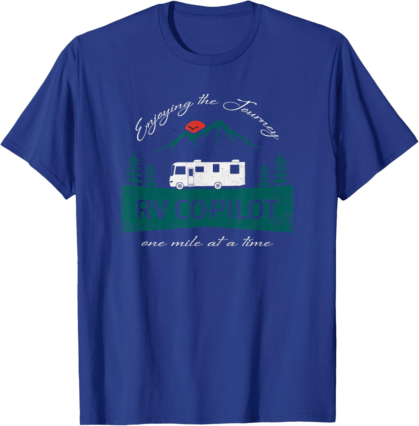 Funny RV Co-Pilot Motorhome Camping T-Shirt - T-Shirt | Royal