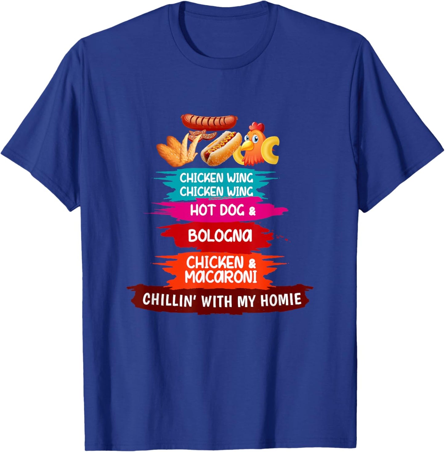 Cooked Chicken Wing Chicken Wing Hot Dog Bologna Macaroni T-Shirt - T-Shirt | Royal