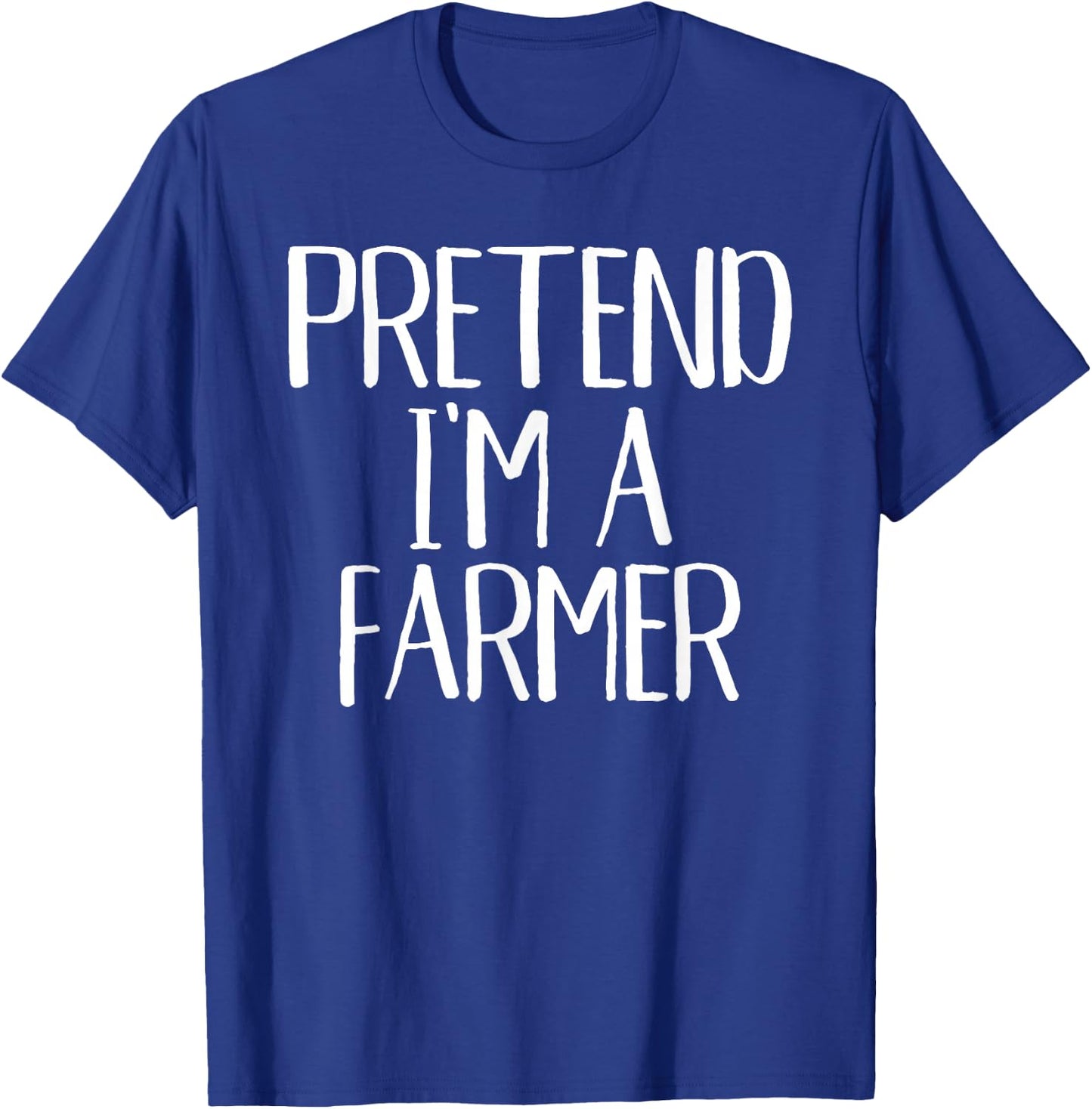 Pretend I'm A Farmer Costume Family Funny Halloween Party T-Shirt - T-Shirt | Royal