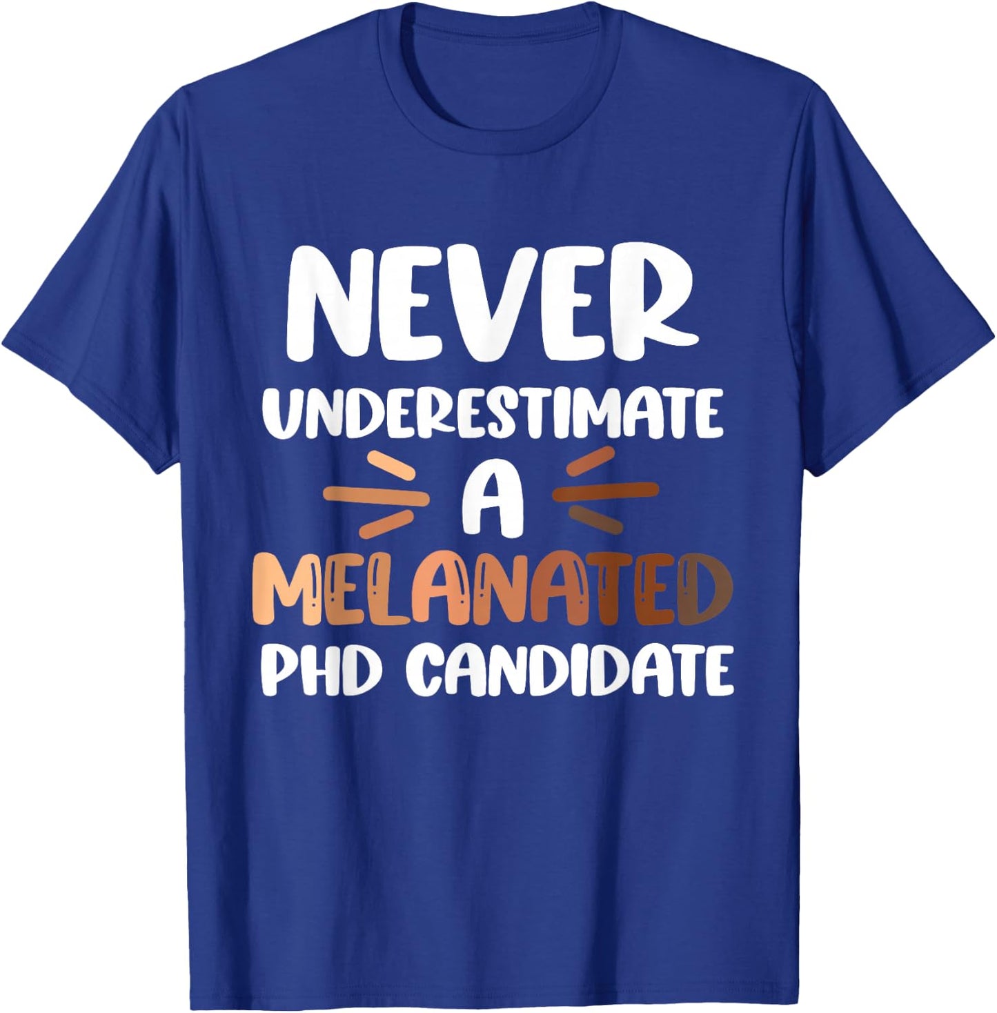 Black PhD Student Melanated PhD Doctoral Candidate Thesis T-Shirt - T-Shirt | Royal