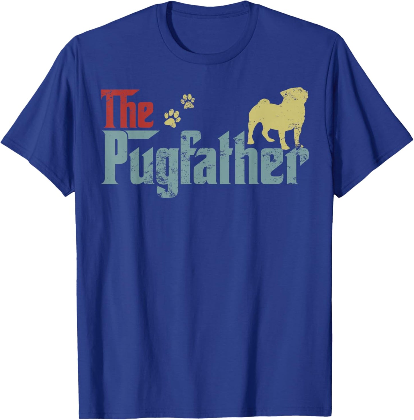 Vintage The Pugfather Happy Father's Day Pug Lover T-Shirt - T-Shirt | Royal