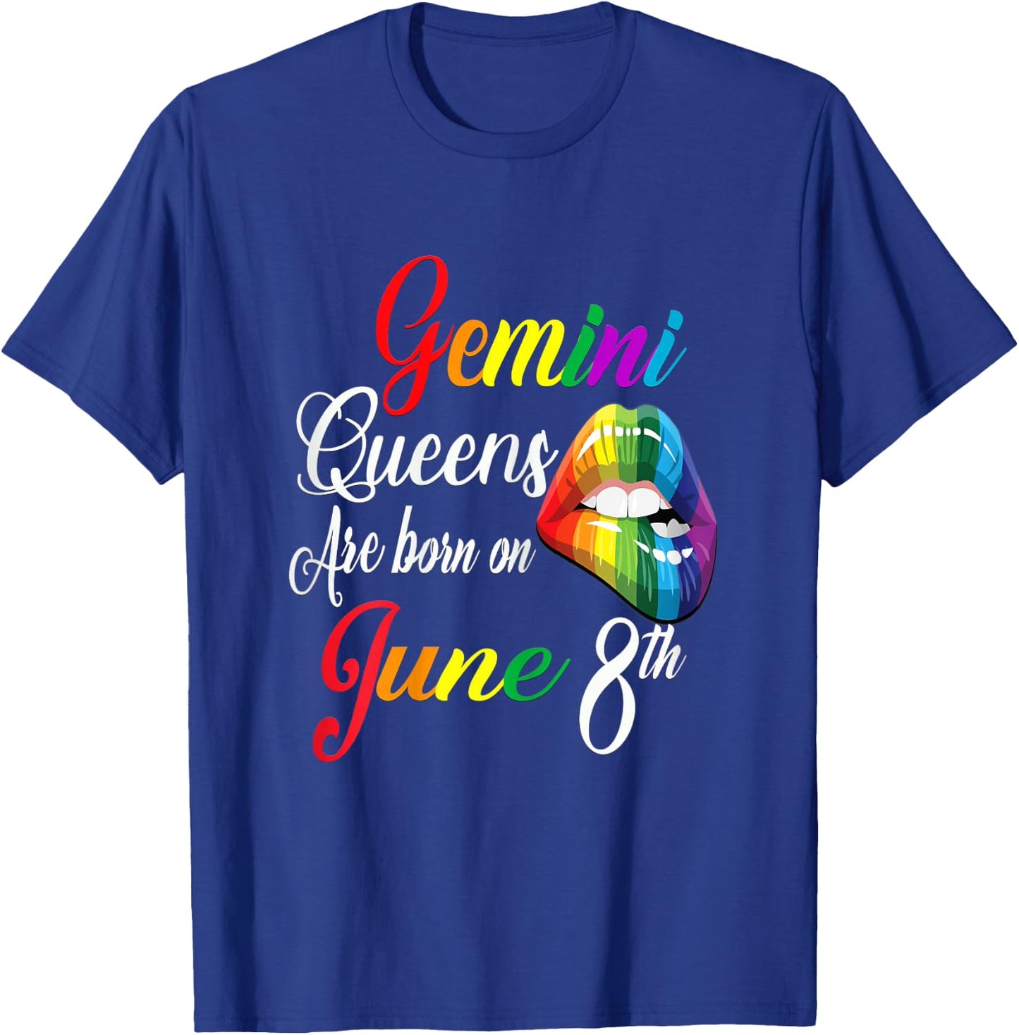 Rainbow Queens Are Born On June 8th Gemini Girl BIrthday T-Shirt - T-Shirt | Royal