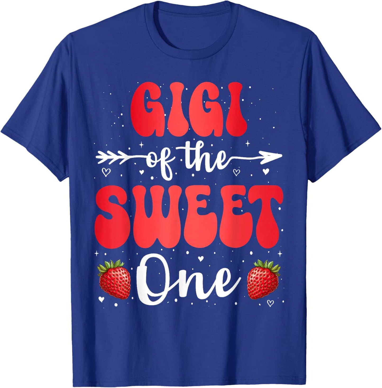 Gigi Of The Sweet One First Birthday Girl Strawberry T-Shirt - T-Shirt | Royal