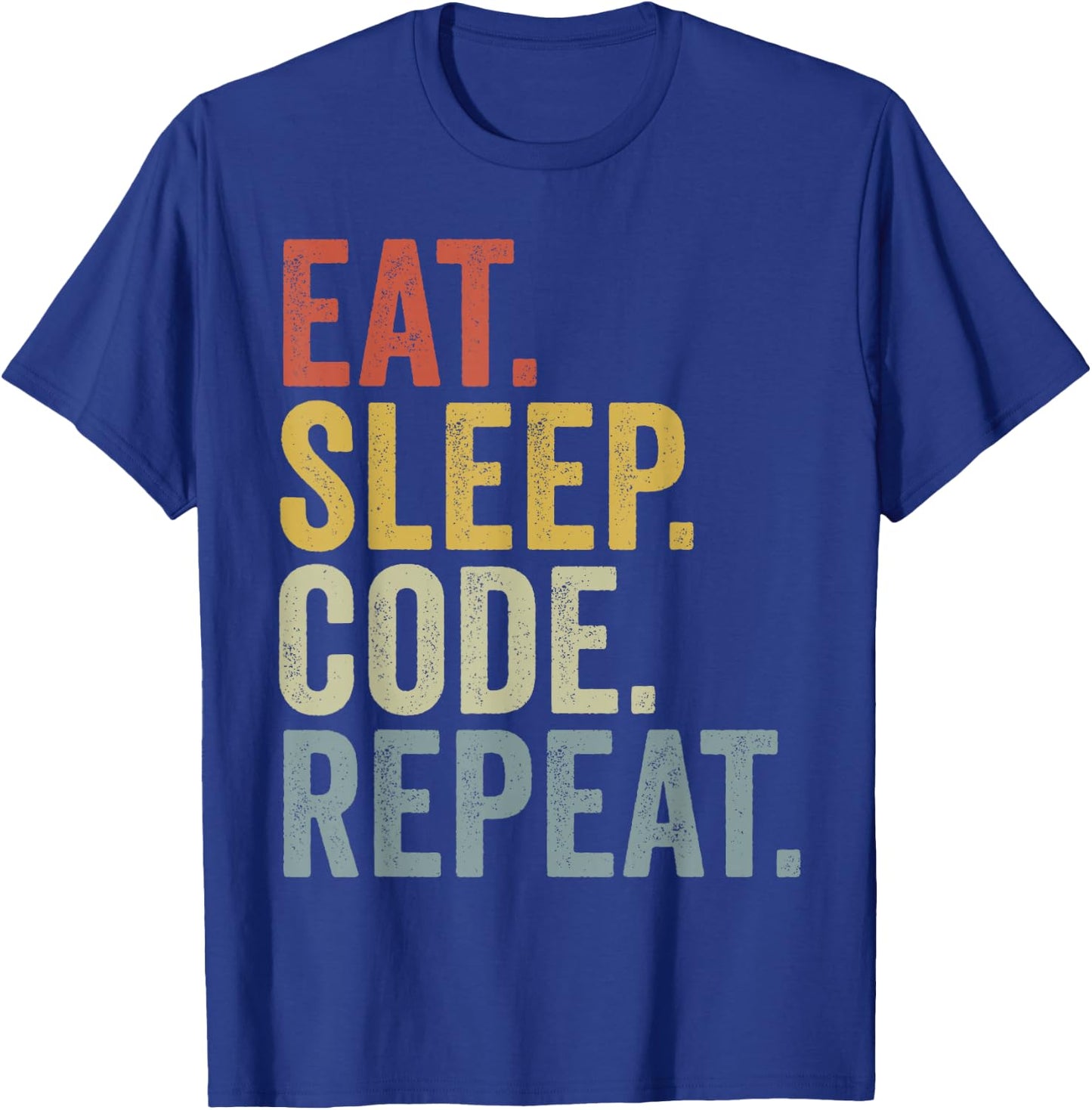 Eat Sleep Code Repeat Funny Coding T-Shirt - T-Shirt | Royal
