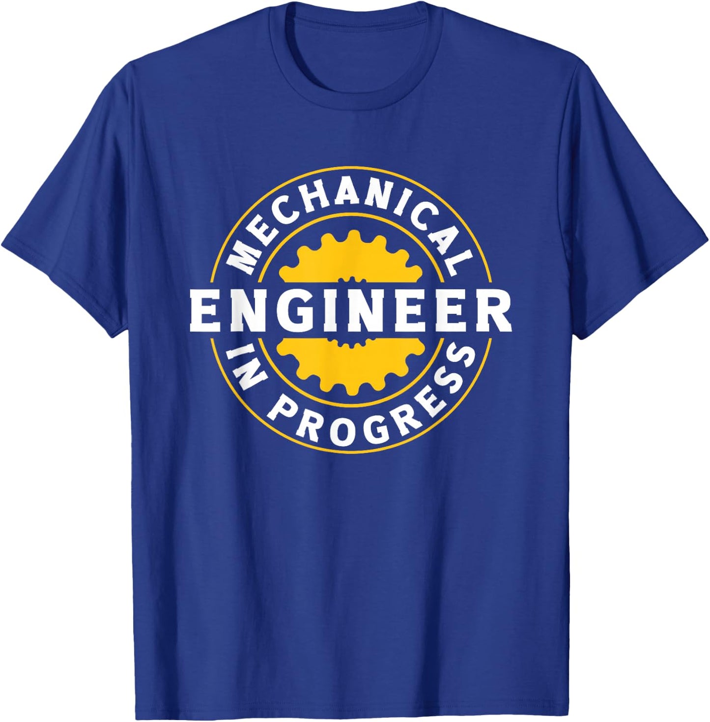 Mechanical Engineer in Progress Student Quote T-Shirt - T-Shirt | Royal