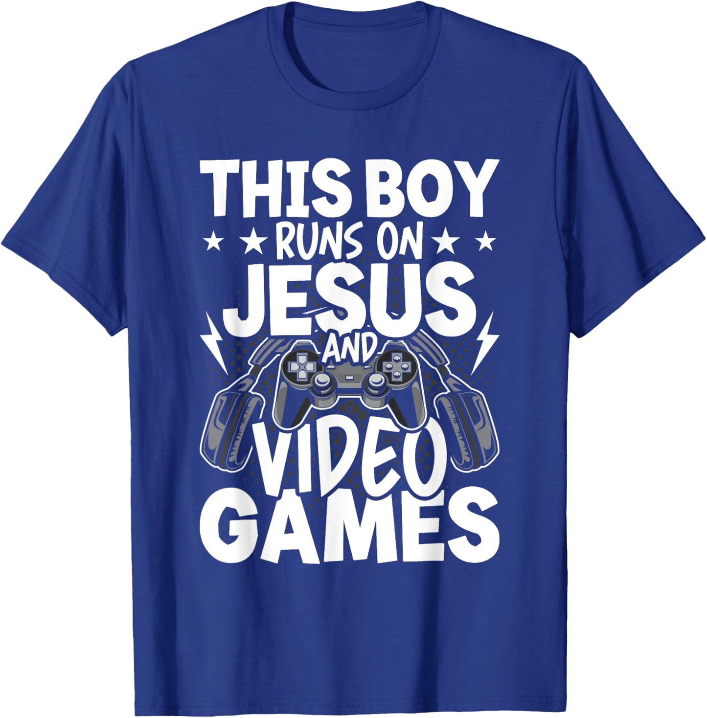 This Boy Runs On Jesus And Video Games Video Gamer Gaming T-Shirt - T-Shirt | Royal