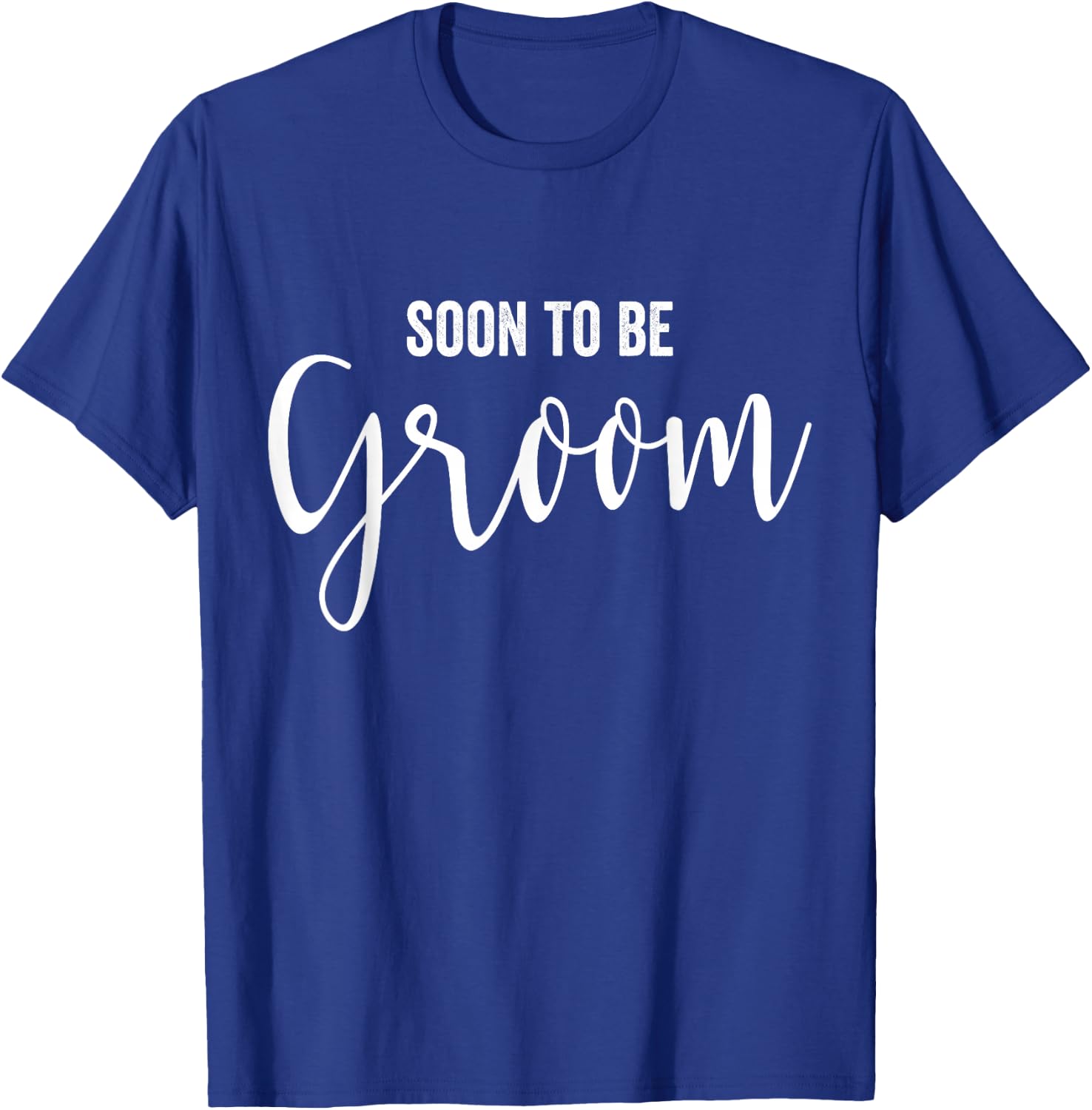 Soon to be Groom T-Shirt - T-Shirt | Royal