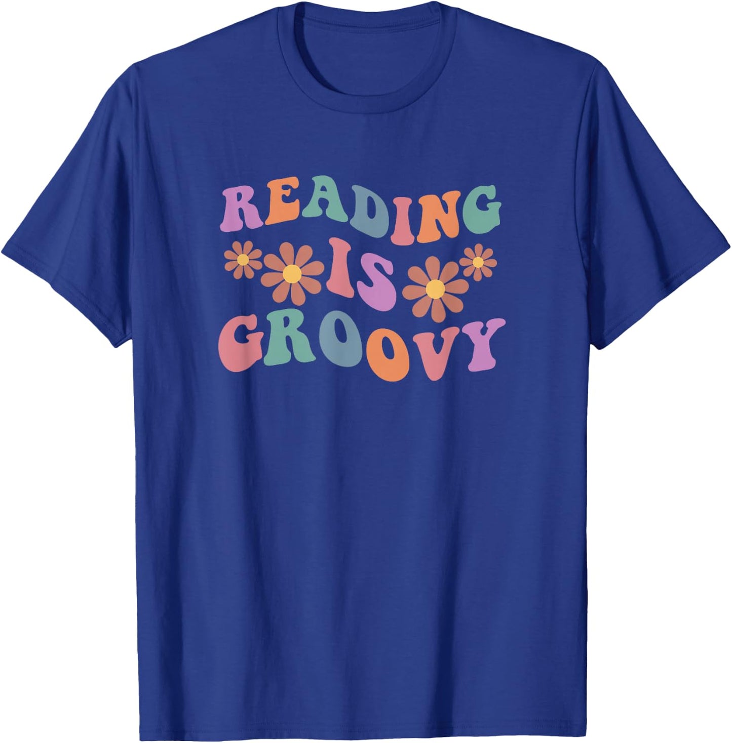 Reading is groovy T-Shirt - T-Shirt | Royal