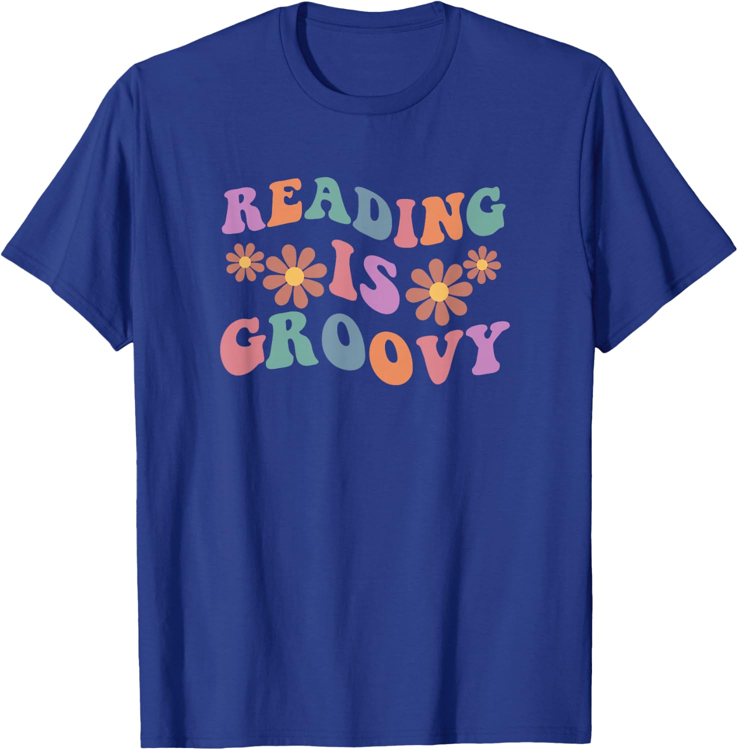 Reading is groovy T-Shirt - T-Shirt | Royal